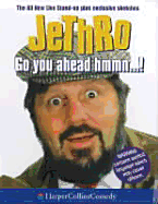 Go You Ahead Hmmn . . . ! - Jethro