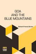 Goa and the Blue Mountains; or, Six months of sick leave