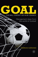 Goal: The Ball Doesn't Go in by Chance