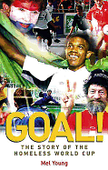 Goal!: The Story of the Homeless World Cup