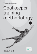 Goalkeeper Training Methodology