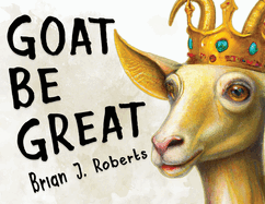Goat Be Great