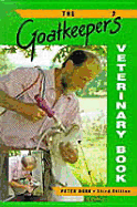 Goatkeeper's Veterinary Book - Dunn, Peter