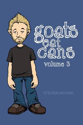 Goats Eat Cans Volume 3 - Bernal, Mary Ann (Editor), and Novak, Steven