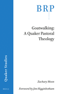 Goatwalking: A Quaker Pastoral Theology