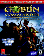 Goblin Commander: Unleash the Horde: Prima's Official Strategy Guide