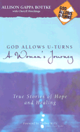 God Allows U Turns: A Womans Journey