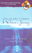 God Allows U Turns: A Womans Journey - Bottke, Allison Gappa