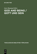 God and Being / Gott Und Sein: The Problem of Ontology in the Philosophical Theology of Paul Tillich / Das Problem Der Ontologie in Der Philosophischen Theologie Paul Tillichs. Contributions Made to the II. International Paul Tillich Symposium Held in...