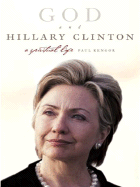 God and Hillary Clinton LP - Kengor, Paul, PH.D.
