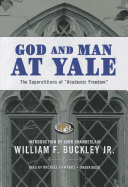 God and Man at Yale: The Superstitions of "Academic Freedom" - Jr, William F Buckley (Introduction by), and Chamberlain, John (Introduction by), and Edwards, Michael (Read by)