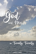 GOD and ME in Twenty Twenty Notebook Journal: a 6x9 college ruled blank lined inspirational sky and ocean themed gift journal for Christian men and women