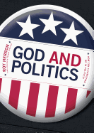 God and Politics: How Can a Christian Be in Politics?