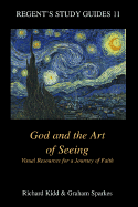 God and the Art of Seeing: Visual Resources for a Journey of Faith