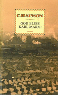God bless Karl Marx!