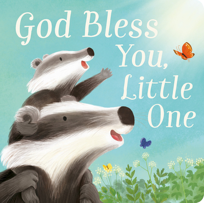 God Bless You, Little One - Temple, Tilly, and Braun, Sebastien (Illustrator)