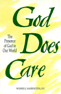 God Does Care: The Presence of God in Our World