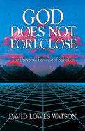 God Does Not Foreclose: The Universal Promise of Salvation