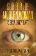 God for the Modern Woman: Is Sex a Candy Bar?