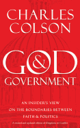 God & Government: An Insider's View on the Boundaries Between Faith & Politics