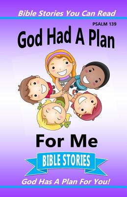 God Had a Plan for Me - Kirkland, Cindy, and Bryant, Julie (Designer)