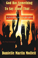 God Has Something to Say about That...: A Divine Call to Excel in the Gift of Grace