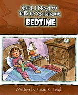 God I Need to Talk to You About Bedtime 6pk - Leigh, Susan K.