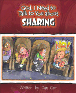 God, I Need to Talk to You about Sharing