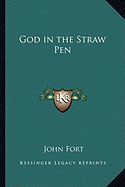God in the Straw Pen