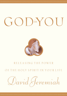 God in You: Releasing the Power of the Holy Spirit in Your Life