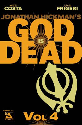God Is Dead Volume 4 - Costa, Mike, and Erramouspe, German (Contributions by)