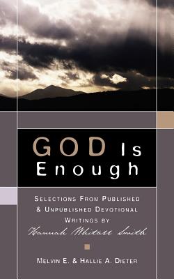 GOD Is Enough - Dieter, Melvin E, and Dieter, Hallie A