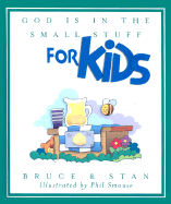 God is in the Small Stuff for Kids