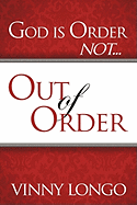 God Is Order Not Out of Order