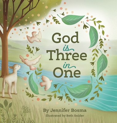 God is Three in One - Bosma, Jennifer