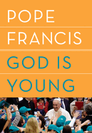 God Is Young: A Conversation