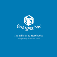 God Loves Me Storybooks: The Bible in 52 Storybooks