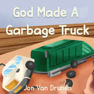 God Made a Garbage Truck