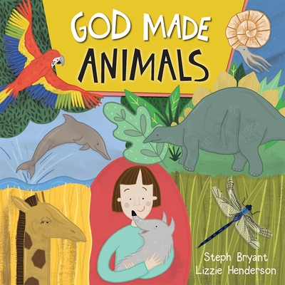 God Made Animals - Henderson, Lizzie, and Bryant, Steph