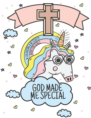 God Made Me Special: Bible Verses and Christian Images A Coloring & Activity Book for Girls - Winter, John