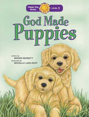 God Made Puppies - Bennett, Marian