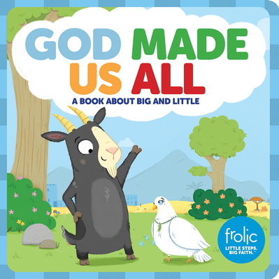 God Made Us All: A Book about Big and Little - Hilton, Jennifer, and McCurry, Kristen