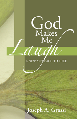 God Makes Me Laugh - Grassi, Joseph a
