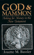 God & Mammon: Asking for Money in the New Testament