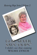 God never says "Oops"