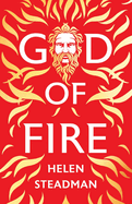 God of Fire: A retelling of the Greek myths