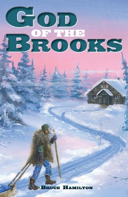 God of the Brooks: Volume 1 - Hamilton, Bruce