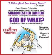 God of What? 11 Esoteric Laws of Inextricability - Q: Life: Gift or Punishment?: A Gift of Genius: Universe Is Organized by "Laws of Inextricability"