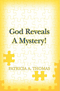 God Reveals a Mystery!