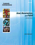 God, Revelation, and Faith Catechist Guide - Wardwell, Chris